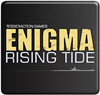 Enigma: Rising Tide 